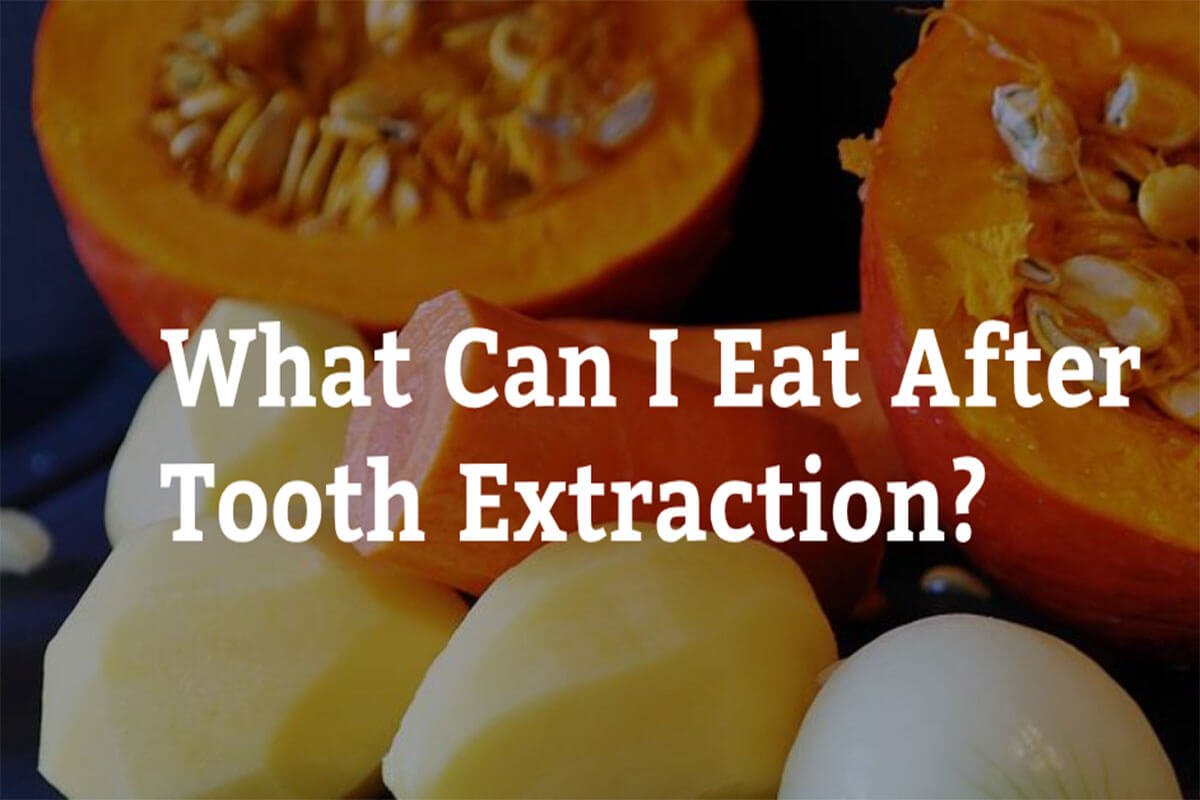 What Can I Eat After Tooth Extraction? 7 Tips from My Local Dentists Northmead